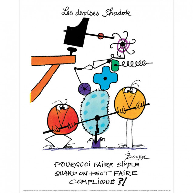 Pourquoi faire simple quand on peut faire compliqu Pourquoi faire simple quand on peut faire compliqu